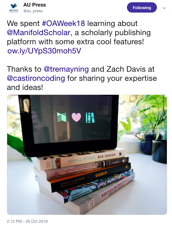 tweet from @au_press for #OAWeek18 including a link to their blog ow.ly/UYpS30moh5v and a photo of Manifold on a tablet atop a stack of press publications.