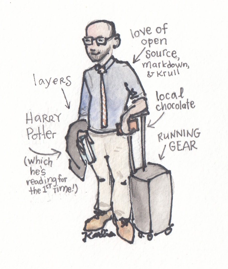 A cartoon sketch of Terence Smyre with travel gear and captions of what he is brining: layers, love of open source, markdown, and Krull, local chocolate, running gear, and Harry Potter, which he is reading for the first time!